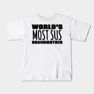 World's Most Sus Grandmother Kids T-Shirt